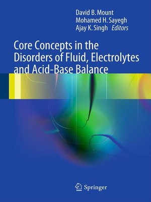 cover image of Core Concepts in the Disorders of Fluid, Electrolytes and Acid-Base Balance